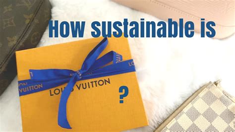 louis vuitton reclamation|louis vuitton eco fashion.